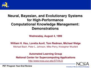 Wednesday, August 4, 1999 William H. Hsu, Loretta Auvil, Tom Redman, Michael Welge