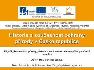 Historie a současnost ochrany přírody v České republice