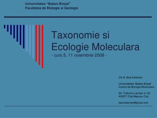 Taxonomie si Ecologie Moleculara - curs 5, 11 noiembrie 2008 -