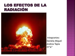 LOS EFECTOS DE LA RADIACIÓN