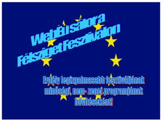 WebEu sátor a Félsziget Fesztiválon