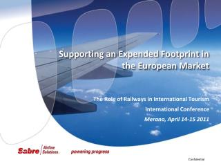 Supporting an Expended Footprint in the European Market