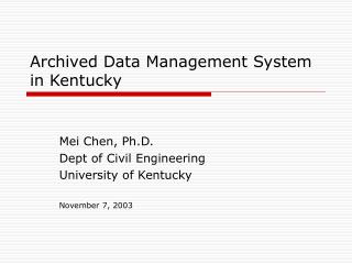 Archived Data Management System in Kentucky