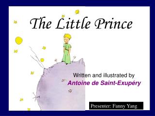 Written and illustrated by Antoine de Saint-Exupéry