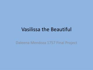 Vasilissa the Beautiful