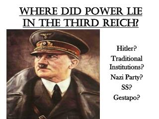 Where did power lie in the Third Reich?