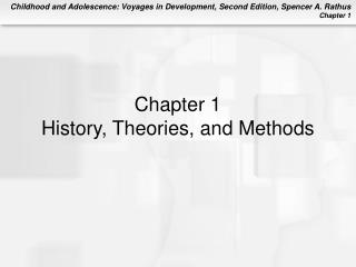 Chapter 1 History, Theories, and Methods