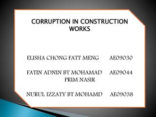 CORRUPTION IN CONSTRUCTION WORKS ELISHA CHONG FATT MENG AE09030