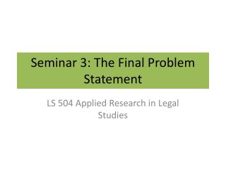 Seminar 3: The Final Problem Statement