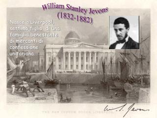 William Stanley Jevons (1832-1882)