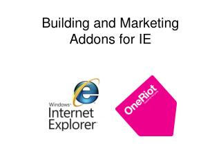 Building and Marketing Addons for IE