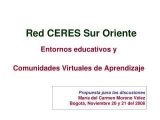 Red CERES Sur Oriente