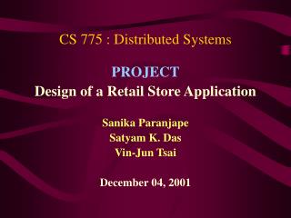 CS 775 : Distributed Systems