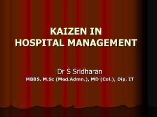 KAIZEN IN HOSPITAL MANAGEMENT