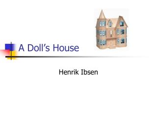 A Doll’s House