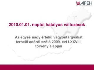 2010.01.01. naptól hatályos változások