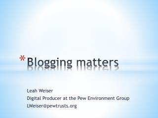 Blogging matters