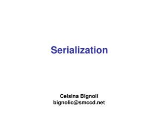 Serialization