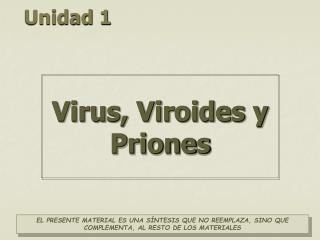 Virus, Viroides y Priones
