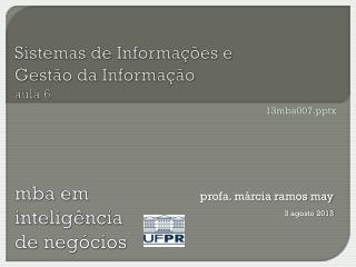 Sistemas de Informações e Gestão da Informação aula 6