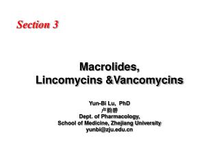 Macrolides, Lincomycins &amp;Vancomycins