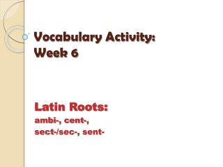 Vocabulary Activity: Week 6