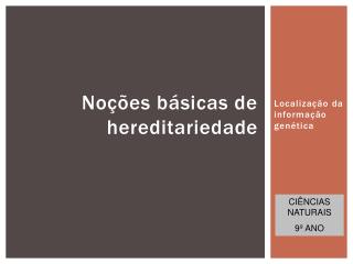 Noções básicas de hereditariedade