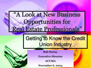 “A Look at New Business Opportunities for Real Estate Professionals”