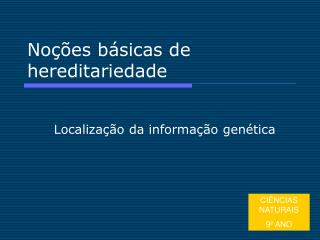 Noções básicas de hereditariedade