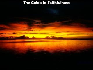 The Guide to Faithfulness