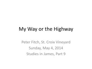 My Way or the Highway