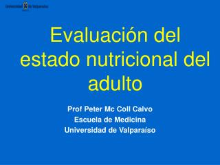 Evaluación del estado nutricional del adulto