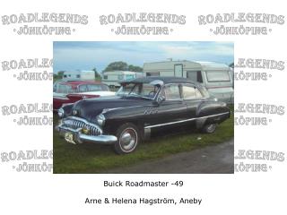 Buick Roadmaster -49 Arne &amp; Helena Hagström, Aneby