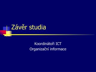 Závěr studia