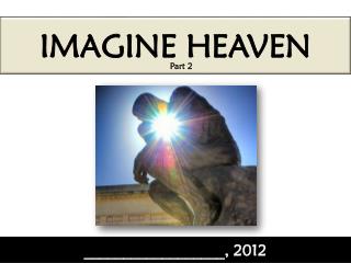 IMAGINE HEAVEN