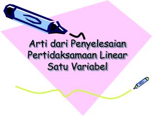 Arti dari Penyelesaian Pertidaksamaan Linear Satu Variabel