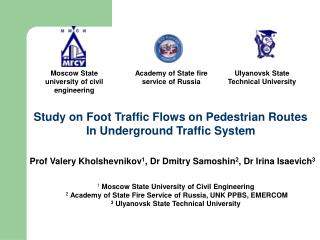 Study on Foot Traffic Flows on Pedestrian Routes In Underground Traffic System