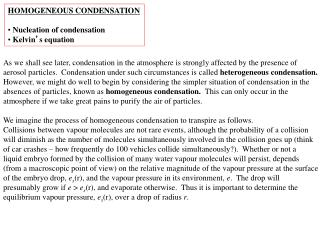 HOMOGENEOUS CONDENSATION Nucleation of condensation Kelvin ’ s equation