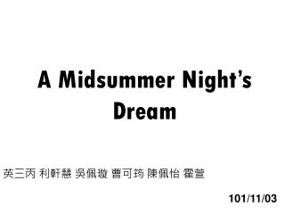 A Midsummer Night’s Dream