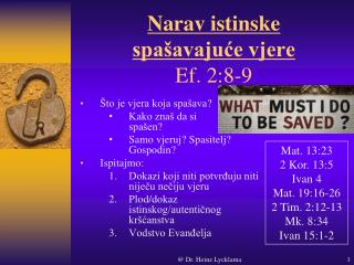 Narav istinske spašavajuće vjere E f . 2:8-9