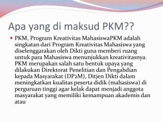 Apa yang di maksud PKM??