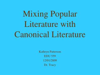 Mixing Popular Literature with Canonical Literature