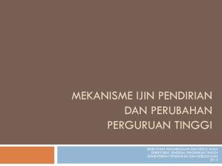 mekanisme ijin pendirian dan perubahan perguruan tinggi