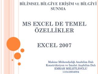 BİLİMSEL BİLGİYE ERİŞİM ve BİLGİYİ SUNMA