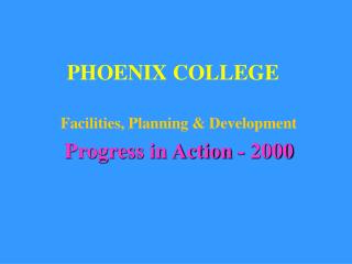 PHOENIX COLLEGE