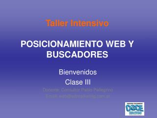 Taller Intensivo POSICIONAMIENTO WEB Y BUSCADORES