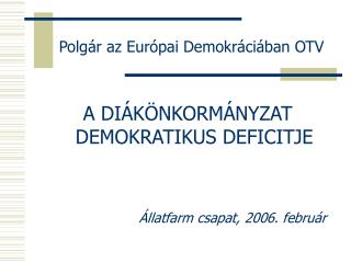 Polgár az Európai Demokráciában OTV