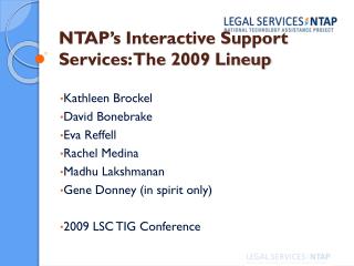 NTAP’s Interactive Support Services: The 2009 Lineup