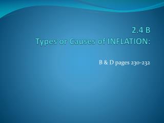 2.4 B Types or Causes of INFLATION: