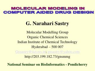 MOLECULAR MODELING IN COMPUTER AIDED DRUG DESIGN